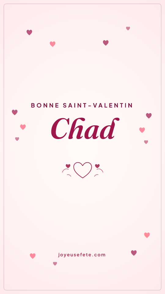 Image « Bonne Saint-Valentin Chad » au format story
