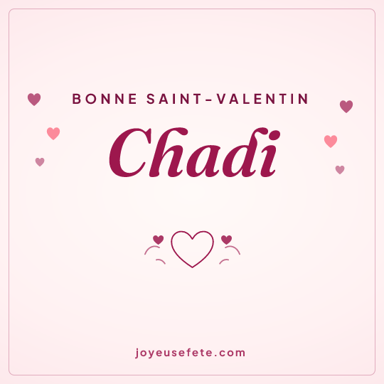 Image carrée « Bonne Saint-Valentin Chadi » pour WhatsApp