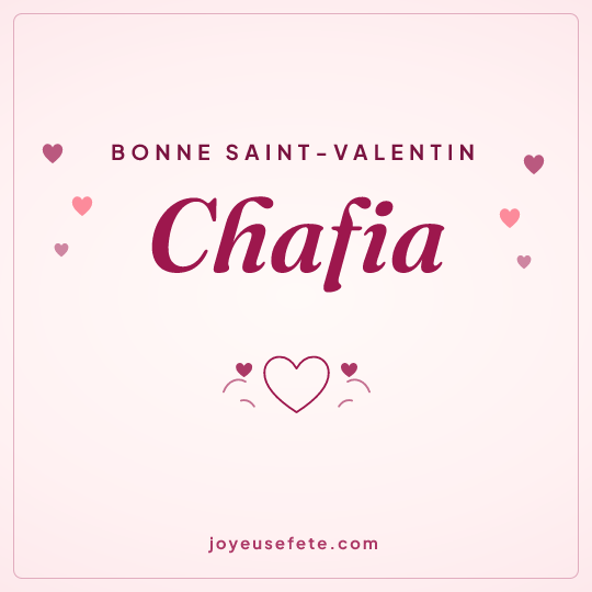 Image carrée « Bonne Saint-Valentin Chafia » pour WhatsApp