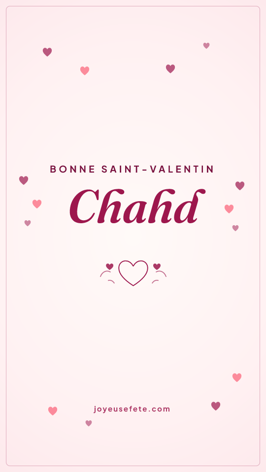 Image « Bonne Saint-Valentin Chahd » au format story