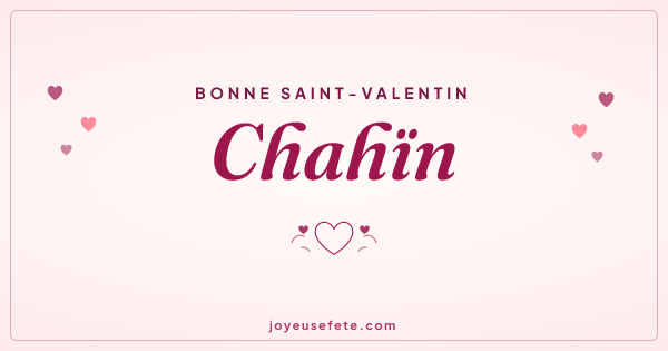 Image « Bonne Saint-Valentin Chahïn » au format large
