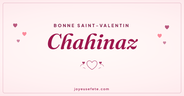 Image « Bonne Saint-Valentin Chahinaz » au format large