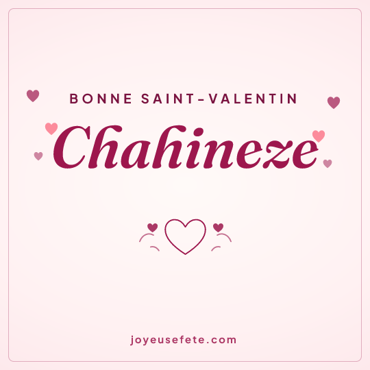 Image carrée « Bonne Saint-Valentin Chahineze » pour WhatsApp