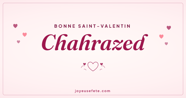 Image « Bonne Saint-Valentin Chahrazed » au format large