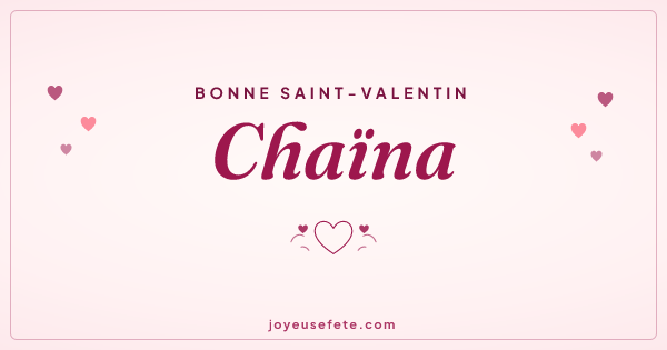 Image « Bonne Saint-Valentin Chaïna » au format large