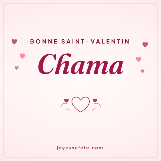 Image carrée « Bonne Saint-Valentin Chama » pour WhatsApp