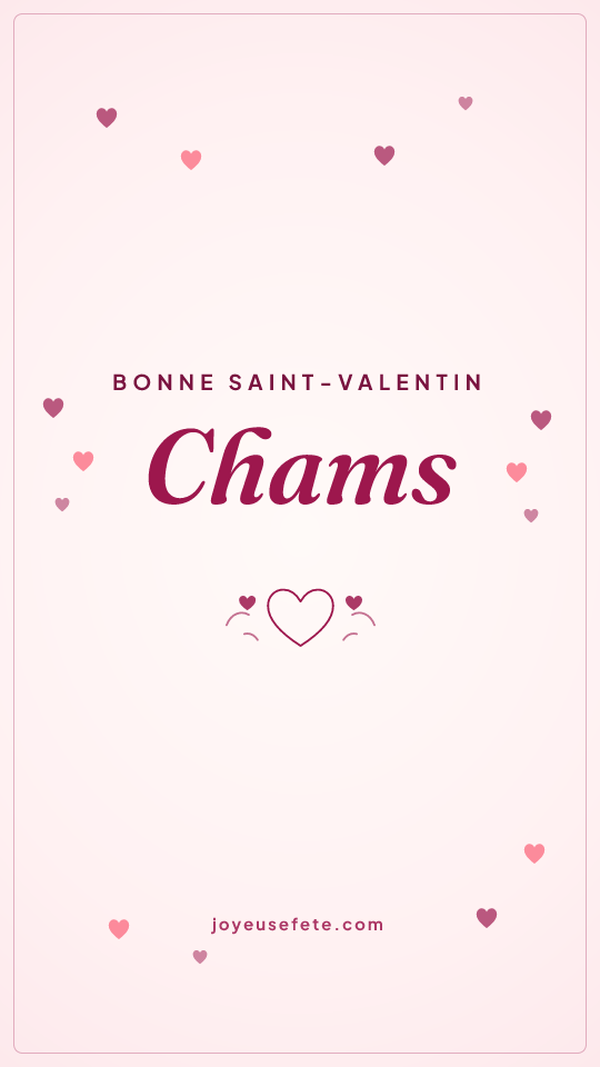 Image « Bonne Saint-Valentin Chams » au format story