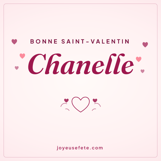 Image carrée « Bonne Saint-Valentin Chanelle » pour WhatsApp