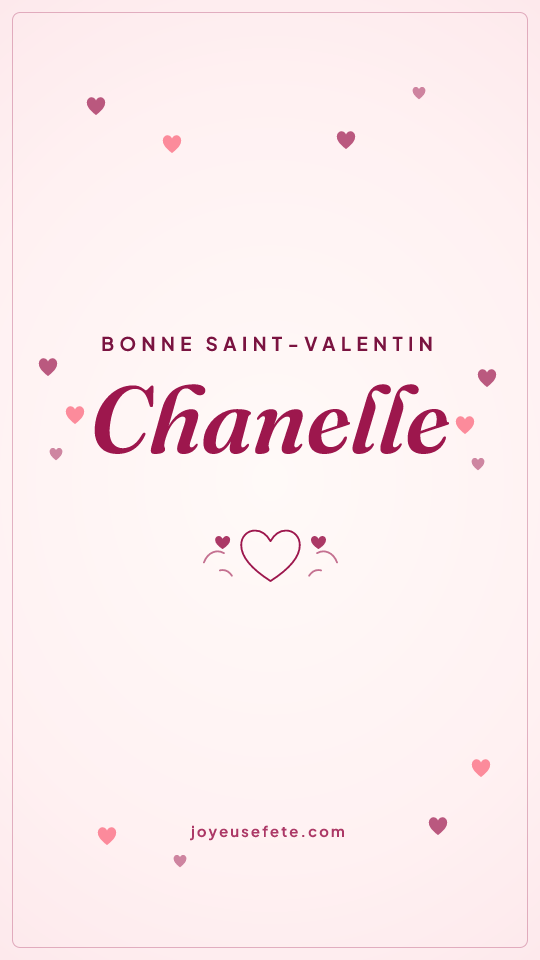 Image « Bonne Saint-Valentin Chanelle » au format story