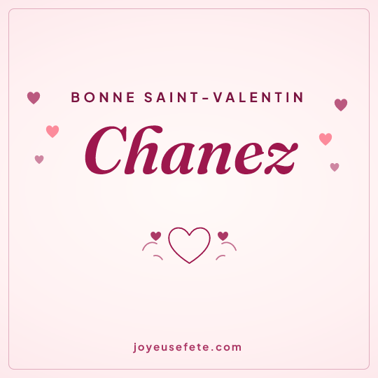 Image carrée « Bonne Saint-Valentin Chanez » pour WhatsApp