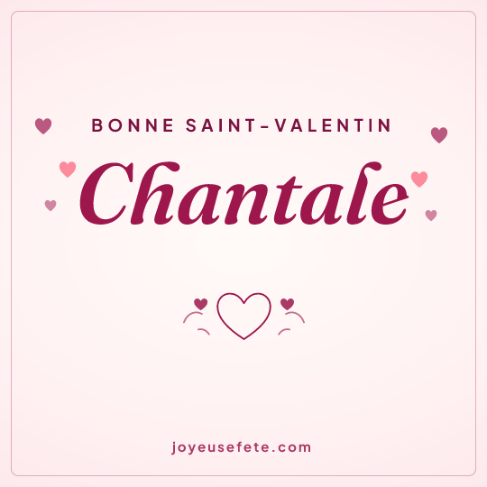Image carrée « Bonne Saint-Valentin Chantale » pour WhatsApp