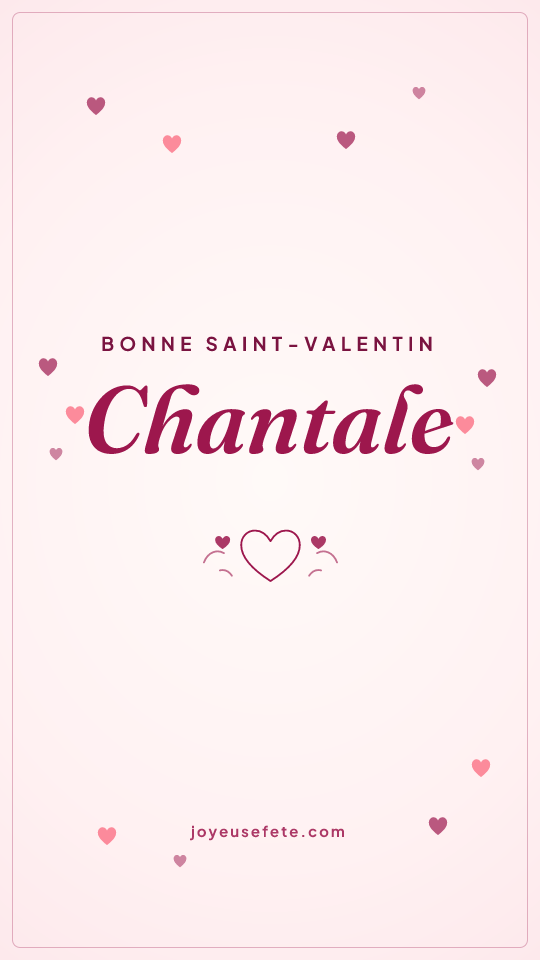 Image « Bonne Saint-Valentin Chantale » au format story