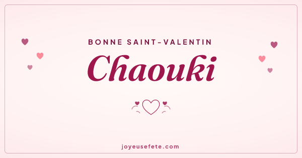Image « Bonne Saint-Valentin Chaouki » au format large