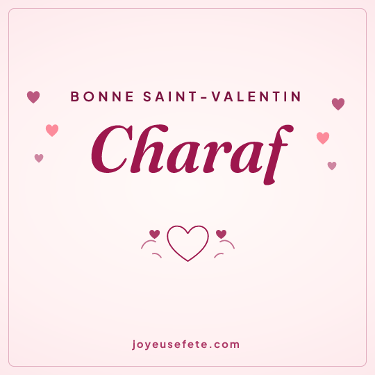 Image carrée « Bonne Saint-Valentin Charaf » pour WhatsApp