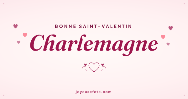 Image « Bonne Saint-Valentin Charlemagne » au format large
