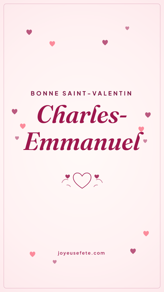 Image « Bonne Saint-Valentin Charles-Emmanuel » au format story