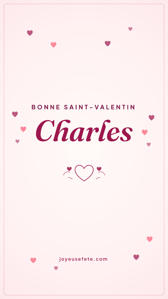 Image « Bonne Saint-Valentin Charles » au format story