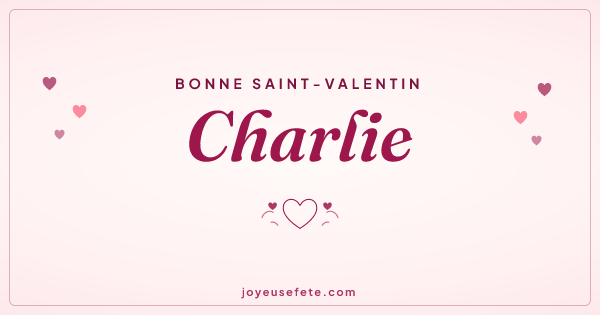 Image « Bonne Saint-Valentin Charlie » au format large