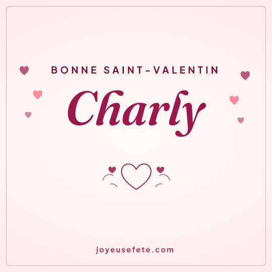 Image carrée « Bonne Saint-Valentin Charly » pour WhatsApp