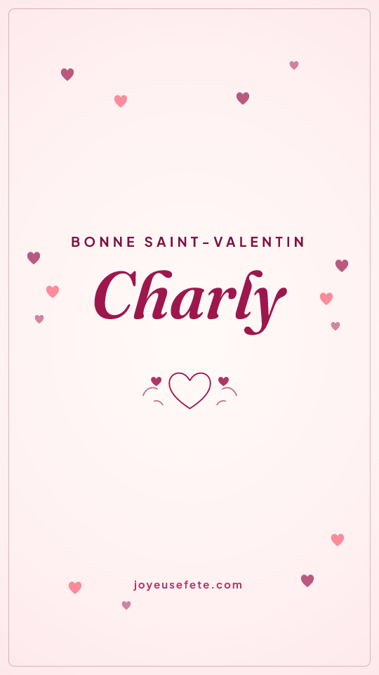 Image « Bonne Saint-Valentin Charly » au format story