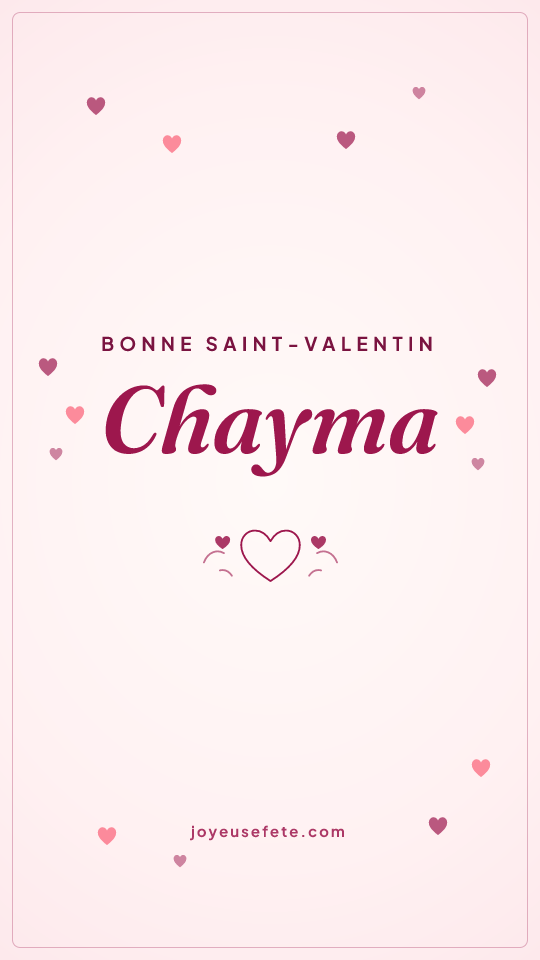 Image « Bonne Saint-Valentin Chayma » au format story