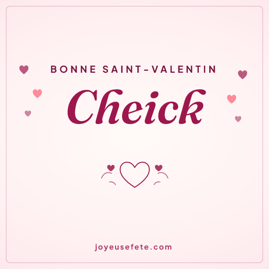 Image carrée « Bonne Saint-Valentin Cheick » pour WhatsApp