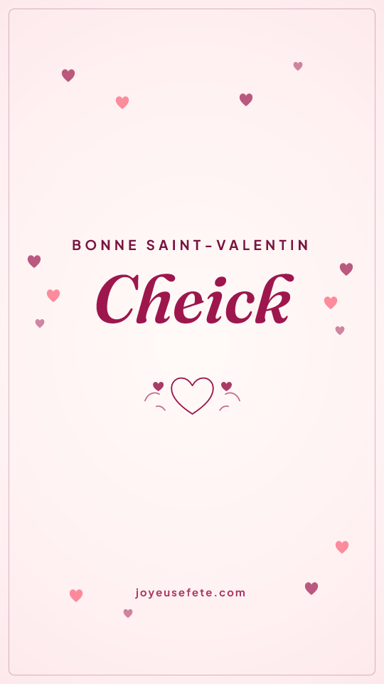 Image « Bonne Saint-Valentin Cheick » au format story