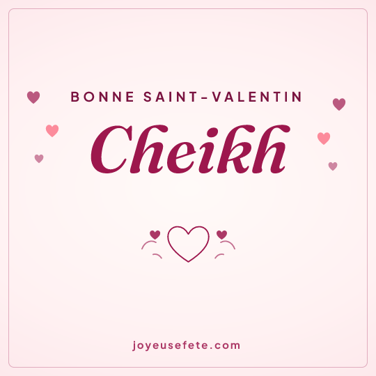 Image carrée « Bonne Saint-Valentin Cheikh » pour WhatsApp
