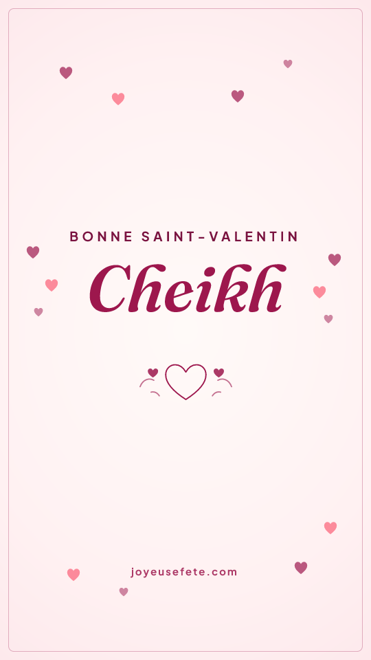 Image « Bonne Saint-Valentin Cheikh » au format story