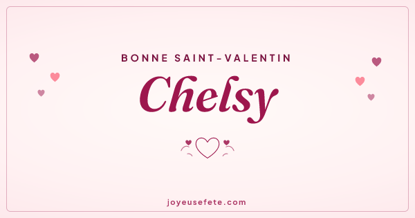 Image « Bonne Saint-Valentin Chelsy » au format large