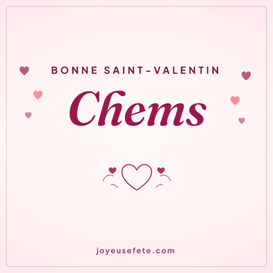 Image carrée « Bonne Saint-Valentin Chems » pour WhatsApp