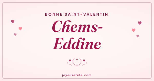 Image « Bonne Saint-Valentin Chems-Eddine » au format large