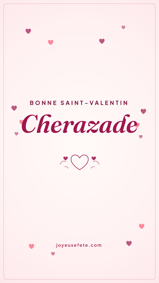 Image « Bonne Saint-Valentin Cherazade » au format story