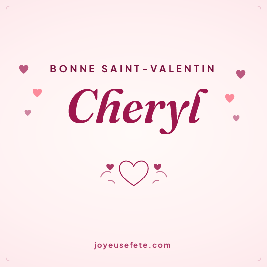 Image carrée « Bonne Saint-Valentin Cheryl » pour WhatsApp