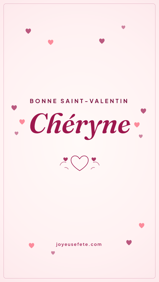 Image « Bonne Saint-Valentin Chéryne » au format story