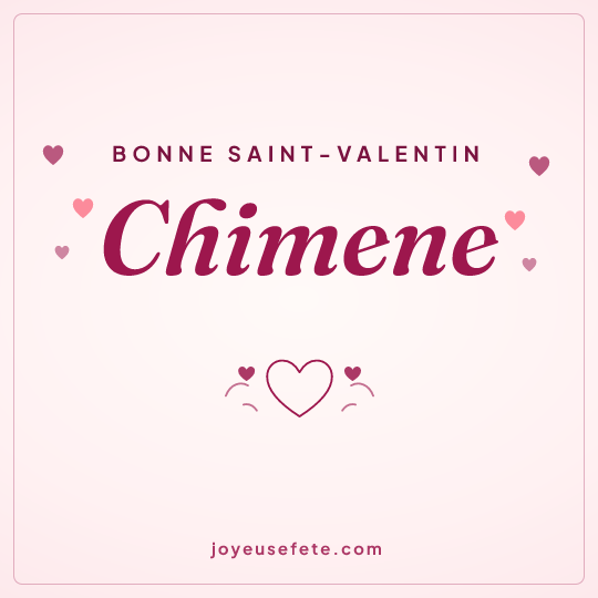 Image carrée « Bonne Saint-Valentin Chimene » pour WhatsApp