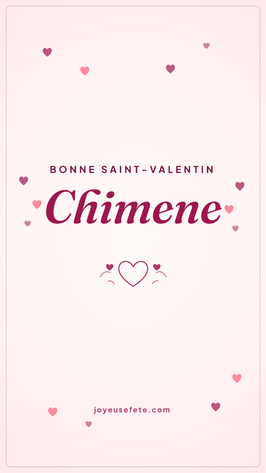 Image « Bonne Saint-Valentin Chimene » au format story