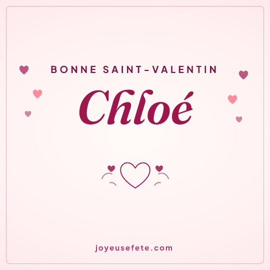 Image carrée « Bonne Saint-Valentin Chloé » pour WhatsApp