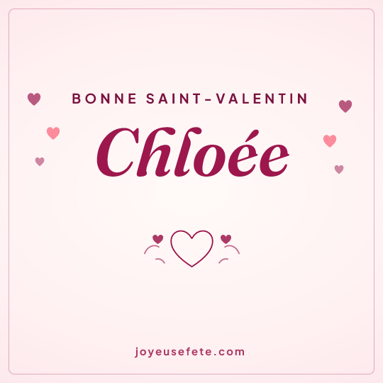 Image carrée « Bonne Saint-Valentin Chloée » pour WhatsApp