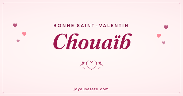 Image « Bonne Saint-Valentin Chouaïb » au format large