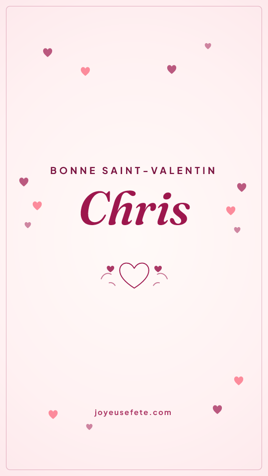Image « Bonne Saint-Valentin Chris » au format story