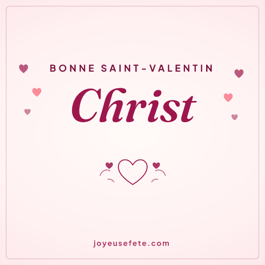 Image carrée « Bonne Saint-Valentin Christ » pour WhatsApp