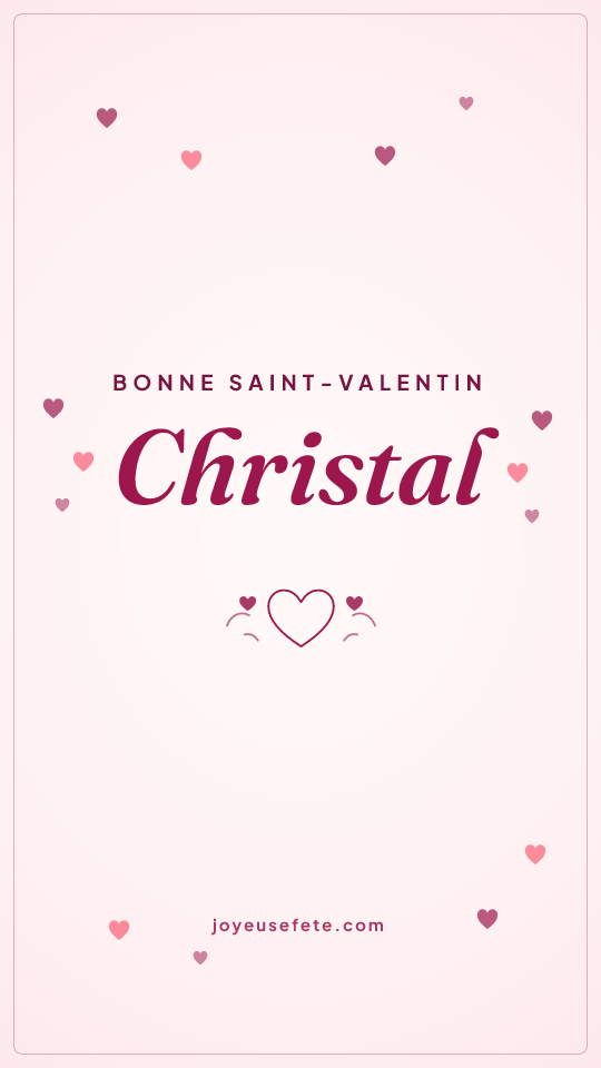 Image « Bonne Saint-Valentin Christal » au format story