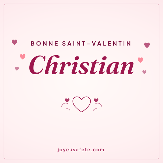 Image carrée « Bonne Saint-Valentin Christian » pour WhatsApp