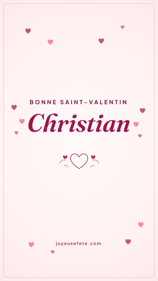 Image « Bonne Saint-Valentin Christian » au format story