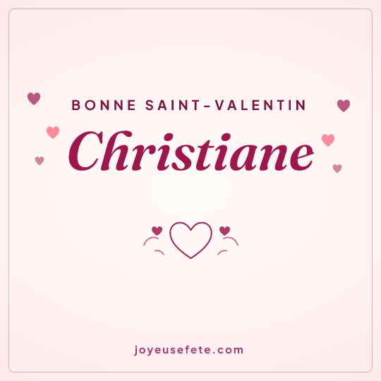 Image carrée « Bonne Saint-Valentin Christiane » pour WhatsApp