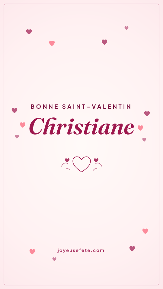Image « Bonne Saint-Valentin Christiane » au format story
