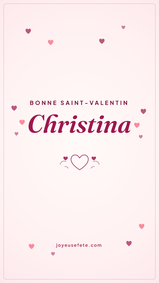 Image « Bonne Saint-Valentin Christina » au format story