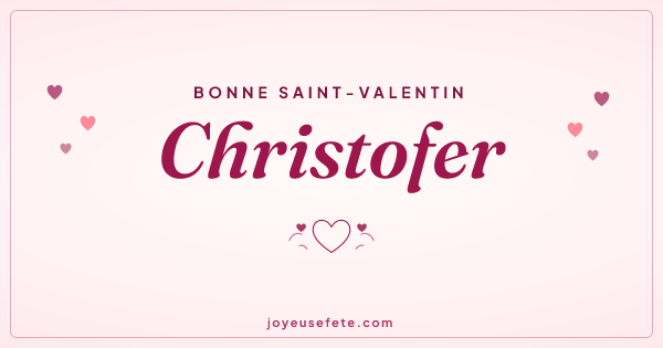 Image « Bonne Saint-Valentin Christofer » au format large