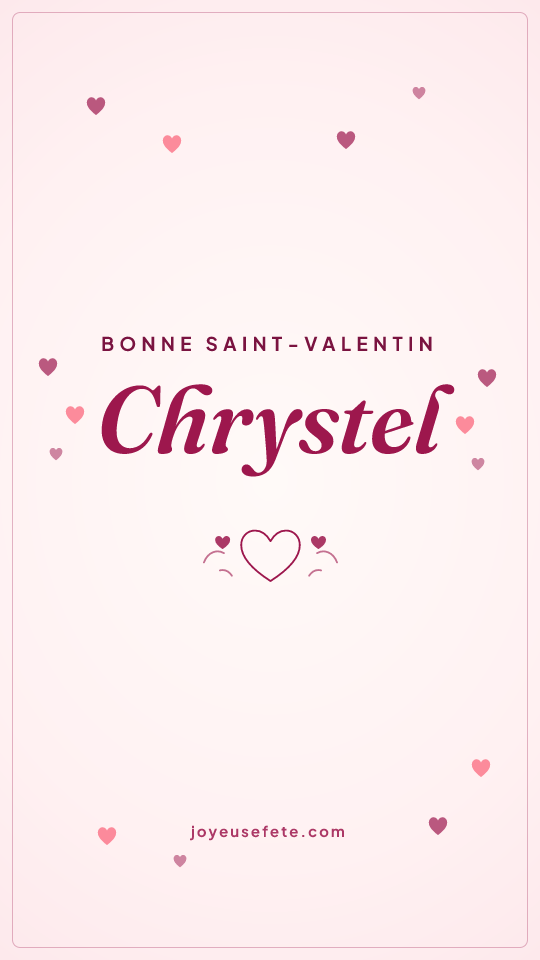 Image « Bonne Saint-Valentin Chrystel » au format story